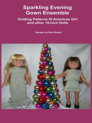 cover image of Sparkling Evening Gown Ensemble, Knitting Patterns fit American Girl and other 18-Inch Dolls